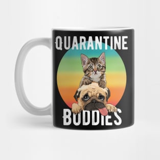 Quarantine Buddies Cat and Dog Funny T-shirt Mug